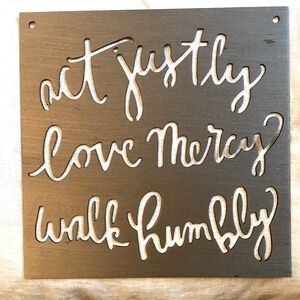 Magnolia “Act Justly, Love Mercy, Walk Humbly” metal wall hanging